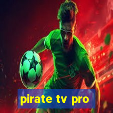 pirate tv pro